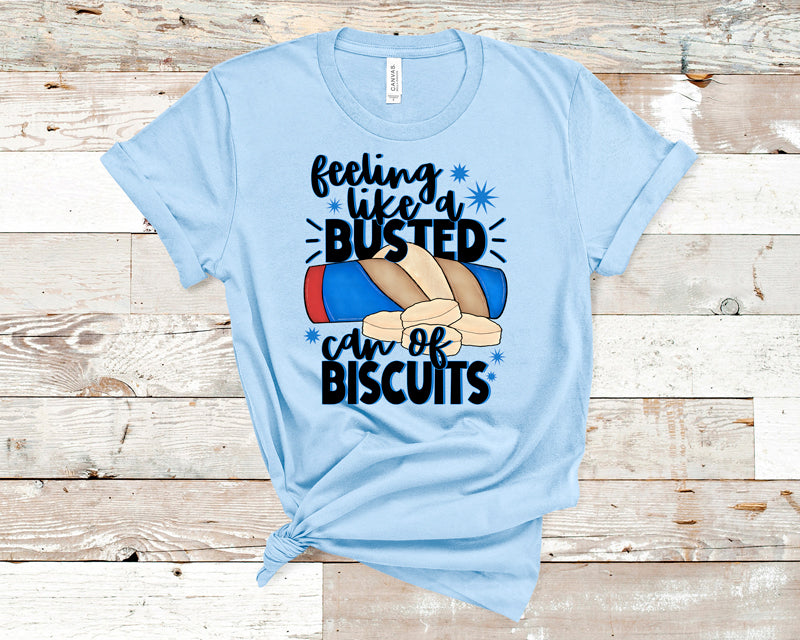 Feeling like a busted can of bisquits DTF