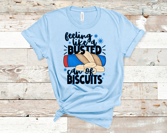 Feeling like a busted can of bisquits DTF