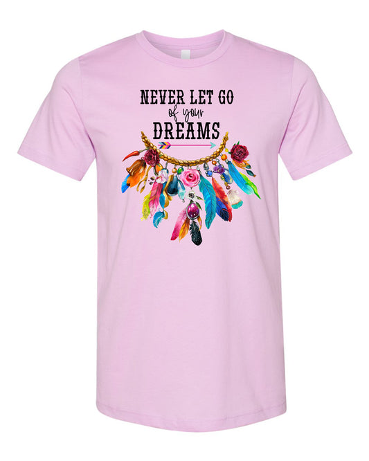 Never let go of your dreams DTF